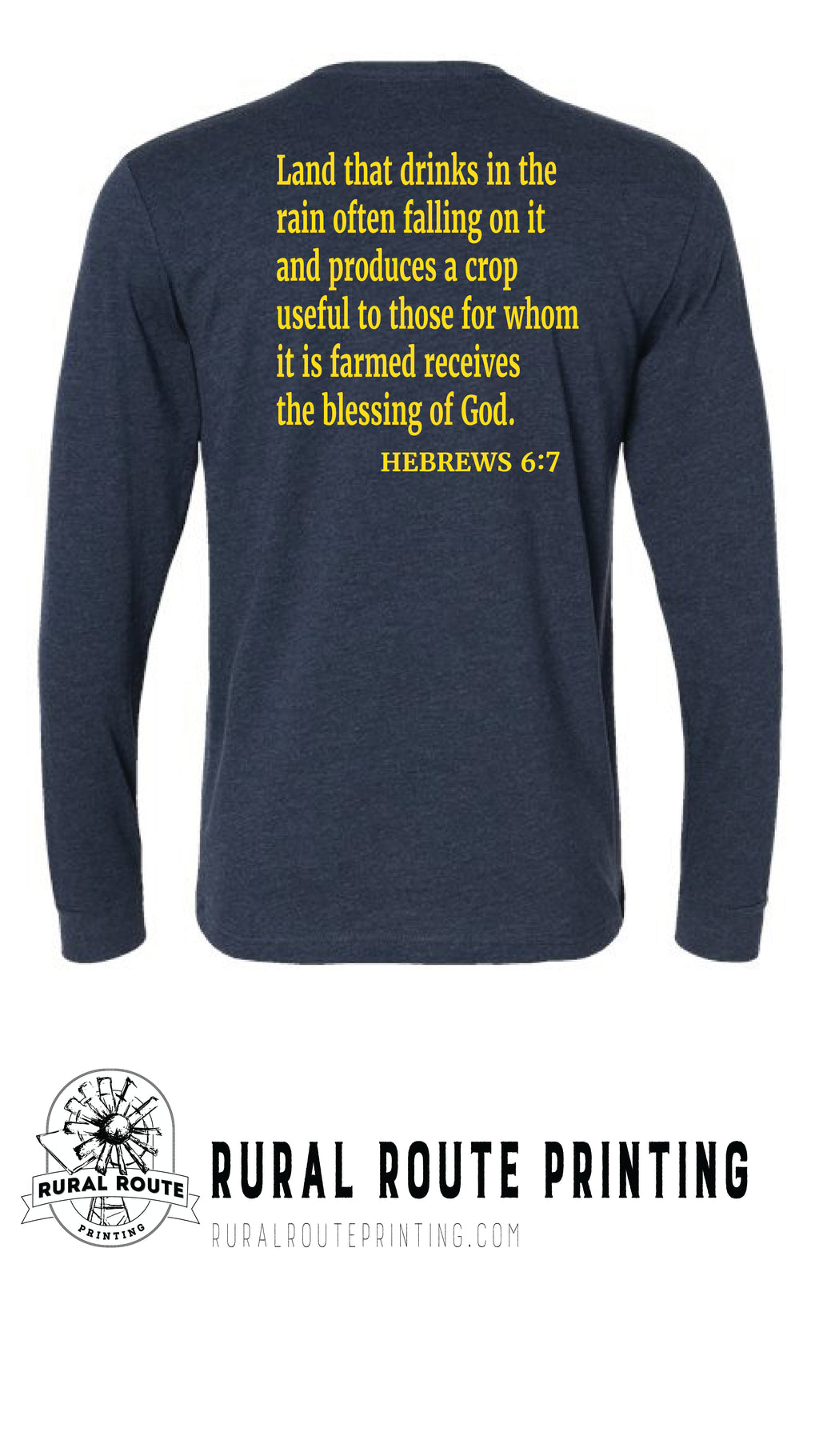Yield Blessing -  Hebrew 6:7 - Long Sleeve T-Shirt