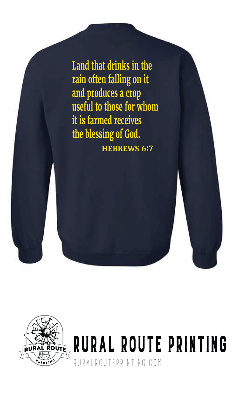 Yield Blessing -  Hebrew 6:7 - Crew Sweatshirt