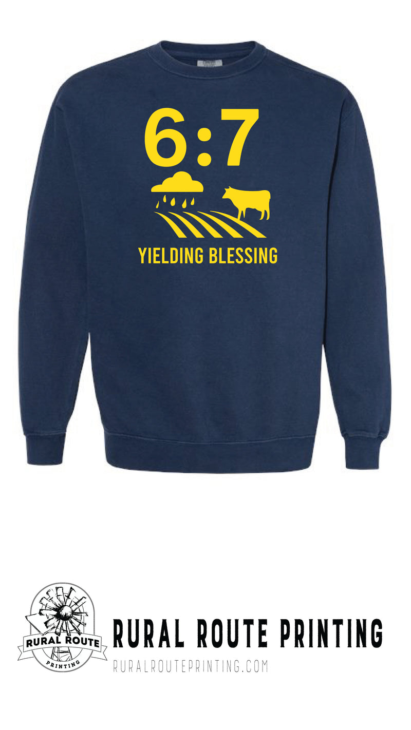 Yield Blessing -  Hebrew 6:7 - Comfort Color Crew Sweatshirt